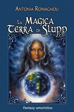 portada La magica terra di Slupp: Fantasy umoristico (en Italiano)