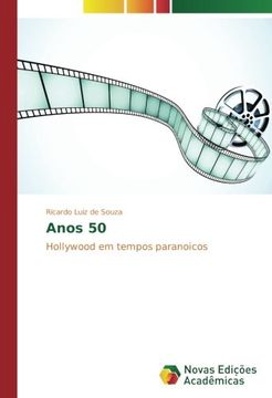 portada Anos 50: Hollywood em tempos paranoicos (Portuguese Edition)
