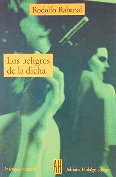portada Los Peligros de la Dicha (in Spanish)