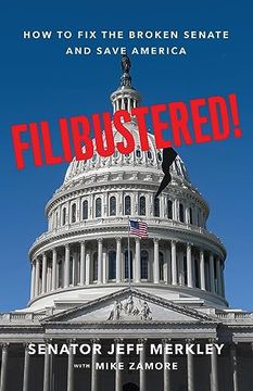 portada Filibustered! How to fix the Broken Senate and Save America 