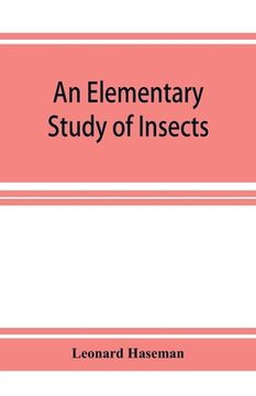 portada An Elementary Study of Insects (in English)