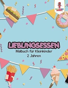 portada Lieblingsessen: Malbuch für Kleinkinder 2 Jahren (en Alemán)