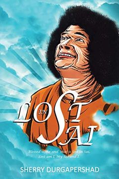 portada Lost in Sai: Blessed is the Soul That is Lost in Sai. Lost am i. My sai and i (en Inglés)