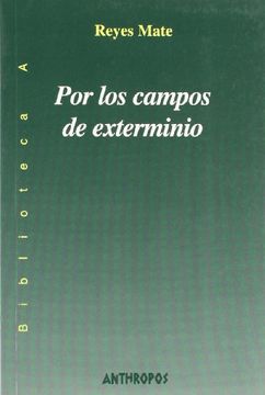 portada Por los Campos de Exterminio (in Spanish)
