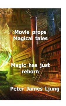 portada Movieprops Magical tales: Magic has just been Reborn (in English)