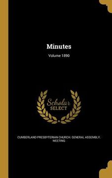 portada Minutes; Volume 1890 (en Inglés)