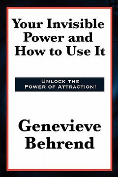 portada your invisible power and how to use it (in English)
