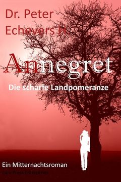 portada Annegret: Die scharfe Landpomeranze (in German)