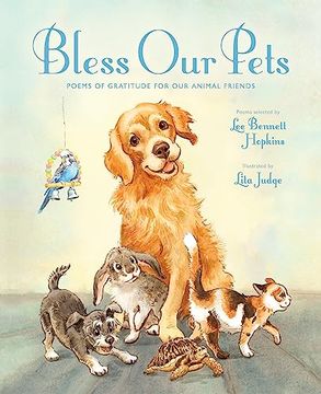 portada Bless our Pets: Poems of Gratitude for our Animal Friends (en Inglés)