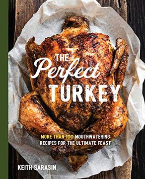 portada Perfect Turkey Cookbook: More Than 100 Mouthwatering Recipes for the Ultimate Feast (en Inglés)