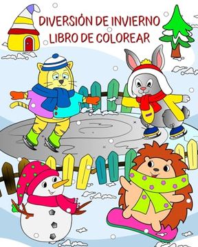 portada Diversión de Invierno Libro de Colorear: Lindos animales listos para divertirse en un hermoso paisaje invernal