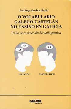 portada O Vocabulario Galego Castelán no Ensino en Galicia. Unha Aproximación Sociolingüística