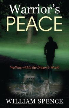 portada Warrior's Peace: Walking within the Dragon's World (in English)