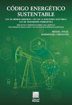 portada Código energético sustentable: Ley de Hidrocarburos, Ley de la Industria Eléctrica, Ley de Transición Energética
