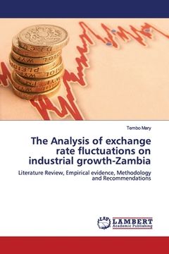 portada The Analysis of exchange rate fluctuations on industrial growth-Zambia (en Inglés)