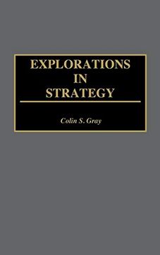 portada Explorations in Strategy: (Contributions in Military Studies) (in English)