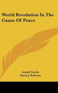 portada world revolution in the cause of peace (in English)