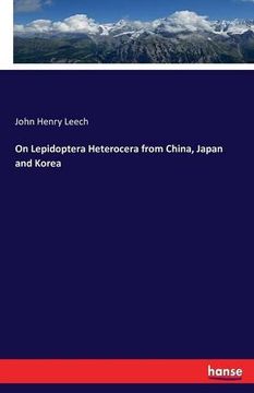 portada On Lepidoptera Heterocera from China, Japan and Korea