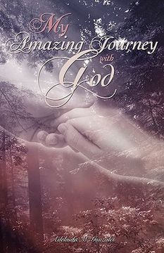 portada my amazing journey with god (in English)