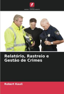 portada Relatório, Rastreio e Gestão de Crimes