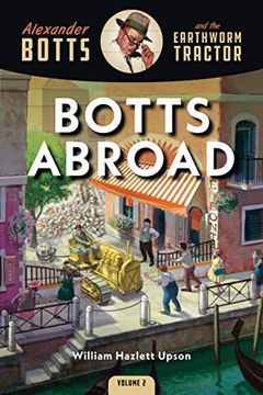 portada Botts Abroad (Alexander Botts and the Earthworm Tractor) (en Inglés)