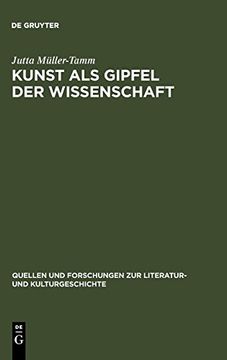 portada Kunst als Gipfel der Wissenschaft (Quellen und Forschungen zur Literatur- und Kulturgeschichte) 
