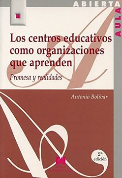 portada Los Centros Educativos Como Organizaciones que Aprenden: Promesa y Realidades (in Spanish)
