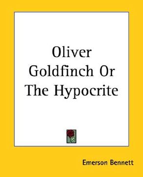 portada oliver goldfinch or the hypocrite (in English)