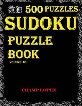 portada Sudoku: 500 Sudoku*Puzzles(Easy, Medium, Hard, VeryHard)(SudokuPuzzleBook)Vol.66: ***SUDOKU Puzzle Boook:500 Challenging puzzl (in English)