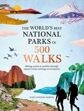 portada The World'S Best National Parks in 500 Walks (en Inglés)