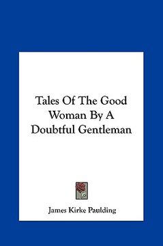portada tales of the good woman by a doubtful gentleman (en Inglés)