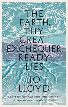 portada The Earth, thy Great Exchequer, Ready Lies: Winner of the bbc National Short Story Award (en Inglés)