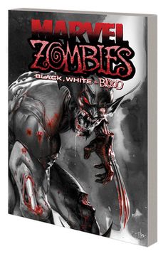 portada Marvel Zombies: Black, White & Blood Treasury Edition (en Inglés)