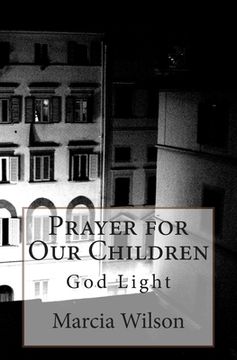 portada Prayer for Our Children: God Light (en Inglés)