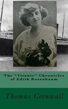 portada The "Titanic" Chronicles of Edith Rosenbaum (en Inglés)