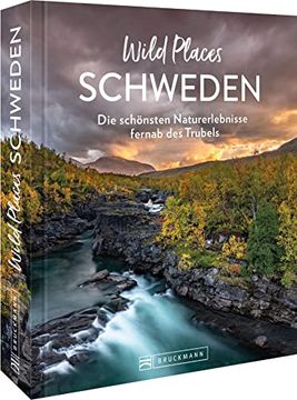 portada Reisebildband Schweden? Wild Places Schweden: Die Schönsten Naturerlebnisse Fernab des Trubels (in German)