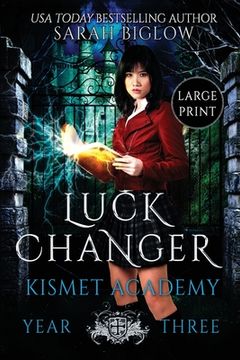 portada Luck Changer: A Found Family Supernatural Academy Novel (in English)