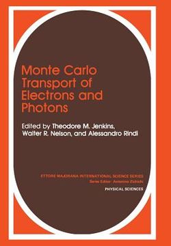 portada Monte Carlo Transport of Electrons and Photons (en Inglés)