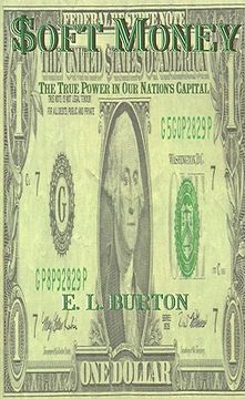 portada soft money: the true power in our nation's capital (en Inglés)