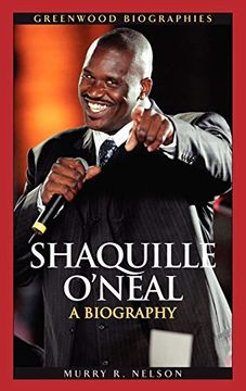 portada Shaquille O'neal: A Biography (Greenwood Biographies) (en Inglés)