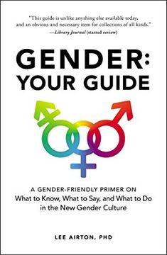 portada Gender: Your Guide: A Gender-Friendly Primer on What to Know, What to Say, and What to do in the new Gender Culture (in English)