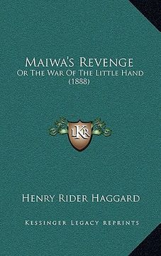 portada maiwa's revenge: or the war of the little hand (1888) (en Inglés)