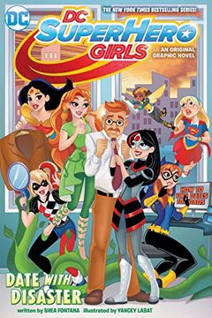 portada Dc Super Hero Girls: Date With Disaster! (in English)