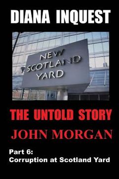 portada Diana Inquest: Corruption at Scotland Yard (in English)