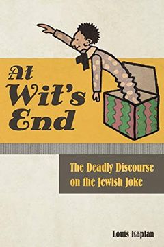 portada At Wit's End: The Deadly Discourse on the Jewish Joke (in English)