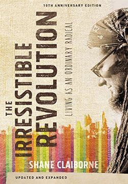 portada The Irresistible Revolution, Updated and Expanded: Living as an Ordinary Radical