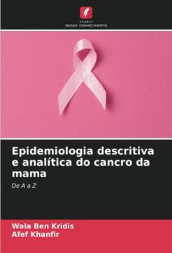 portada Epidemiologia Descritiva e Analítica do Cancro da Mama: De a a z