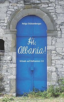 portada Hi, Albania! (German Edition)