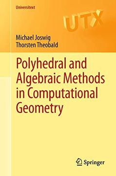portada Polyhedral and Algebraic Methods in Computational Geometry (Universitext) (en Inglés)