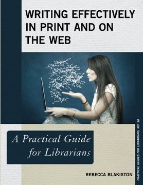 portada Writing Effectively in Print and on the Web: A Practical Guide for Librarians (Practical Guides for Librarians)